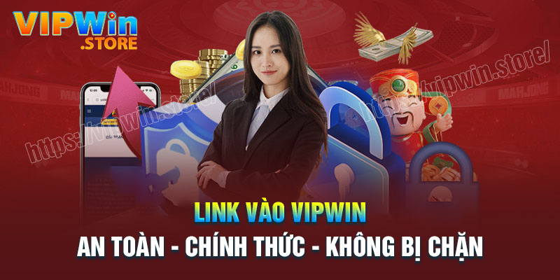 Link vào Vipwin chính thức mới nhất 2024