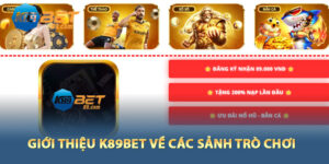 Giới thiệu k89bet Nền Tảng Cá Cược Bảo Mật Bậc Nhất